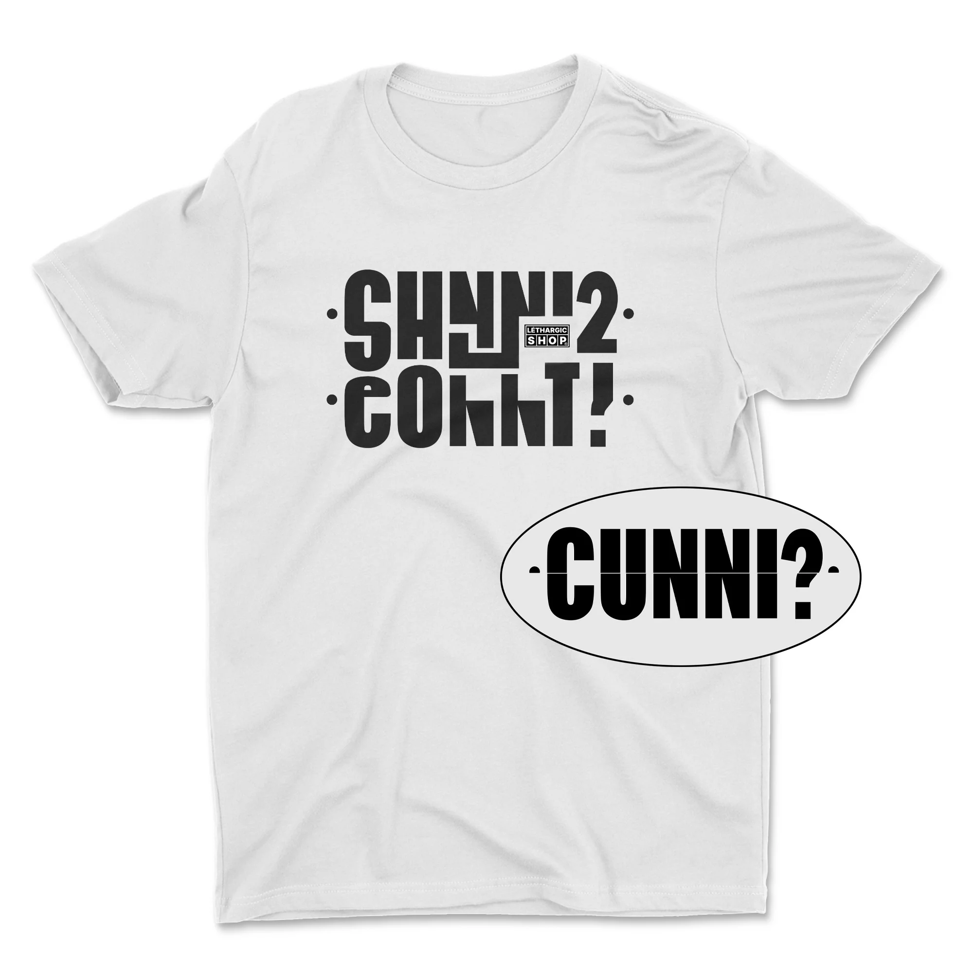 T-shirt - Message secret CUNNI ?